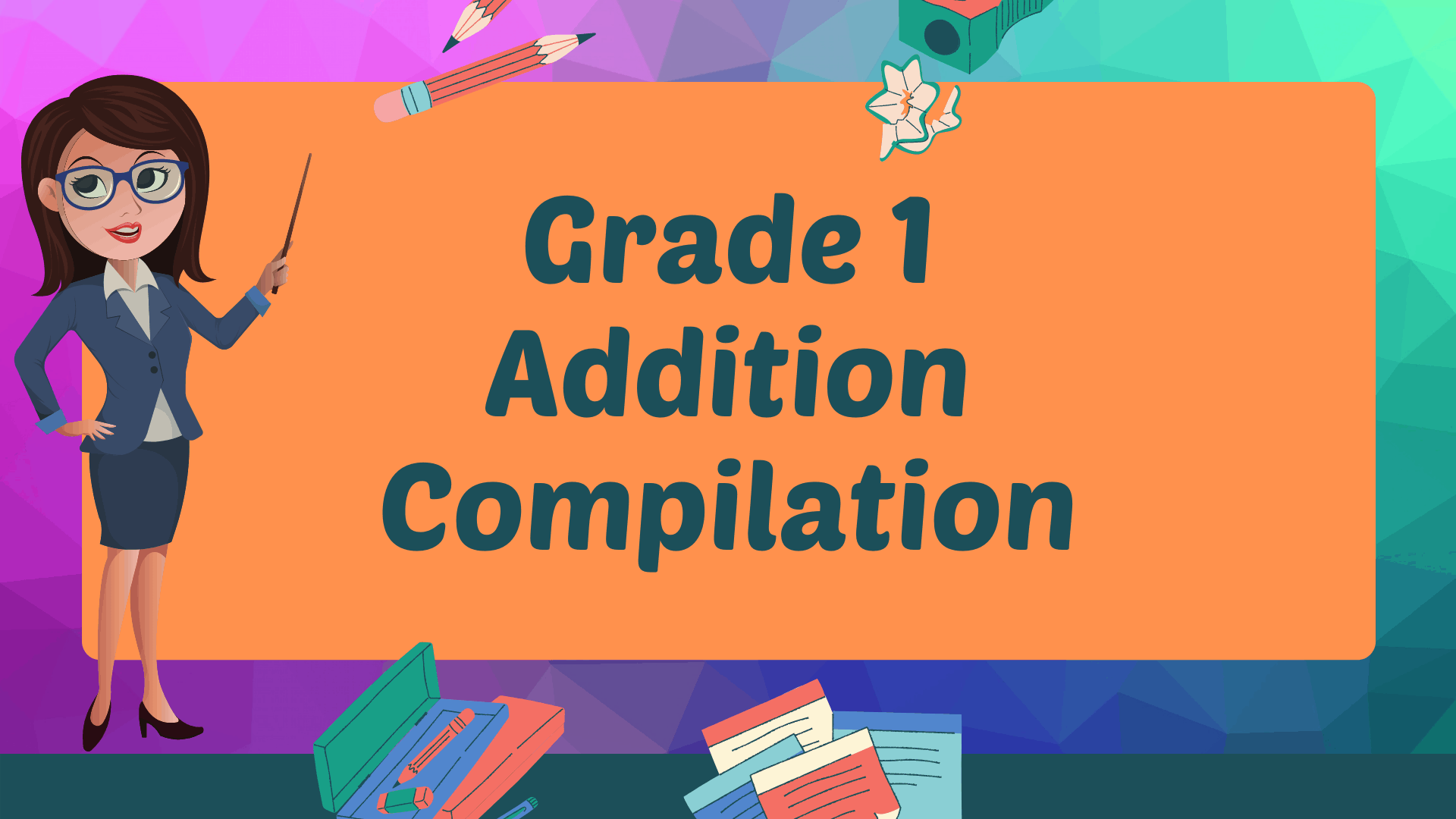 Grade 1 Math | Addition (Compilation)